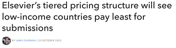 Elsevier’s tiered pricing structure will see low-income countries pay least for submissions