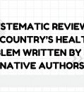 A SYSTEMATIC REVIEW ON A COUNTRY’S HEALTH PROBLEM WRITTEN BY NON-NATIVE AUTHORS