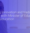 Balancing Innovation and Tradition: Interview with Estonian Minister of Education