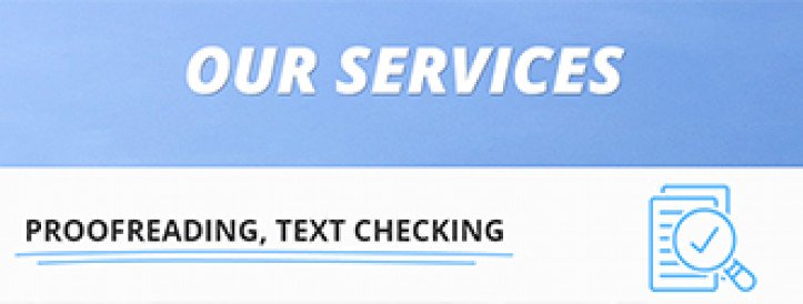 PROOFREADING, TEXT CHECKING