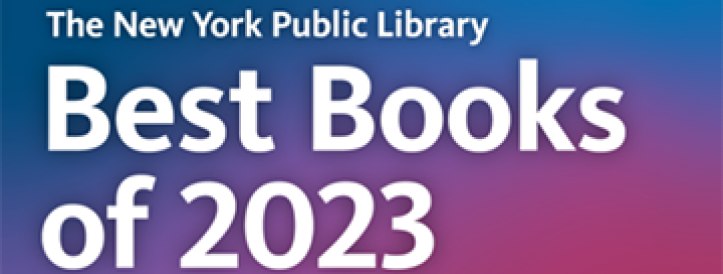 The New York Public Library Unveils Best Books of 2023 for All Ages
