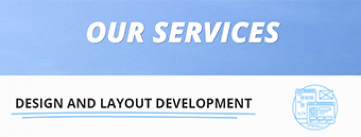 DESIGN AND LAYOUT DEVELOPMENT