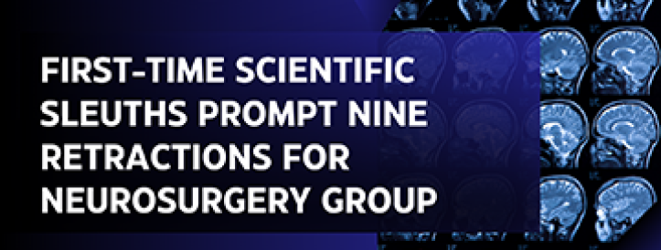 First-time scientific sleuths prompt nine retractions for neurosurgery group