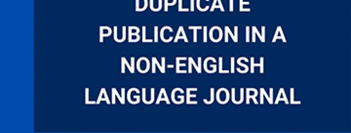DUPLICATE PUBLICATION IN A NON-ENGLISH LANGUAGE JOURNAL