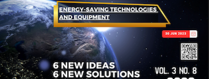 EEJET | Vol. 3 No. 8 (123) (2023) | Energy-saving technologies and equipment