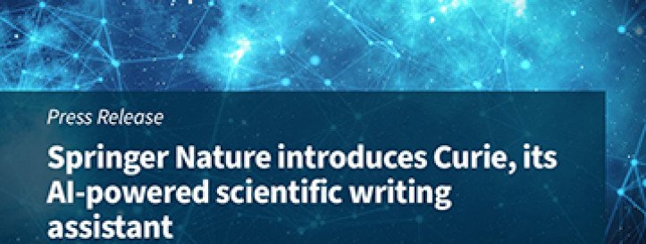 Springer Nature introduces Curie, its AI-powered scientific writing assistant