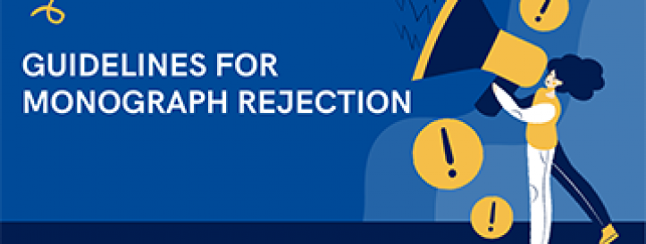 GUIDELINES FOR MONOGRAPH REJECTION