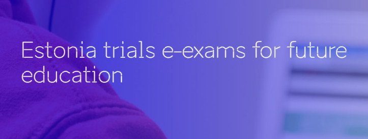 Estonia Trials E-Exams to Revolutionize Student Assessment