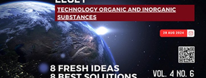 EEJET | Vol. 4 No. 6 (130) (2024) | Technology organic and inorganic substances