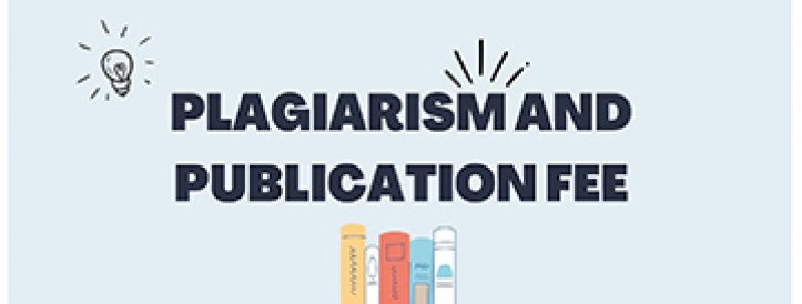 PLAGIARISM AND PUBLICATION FEE