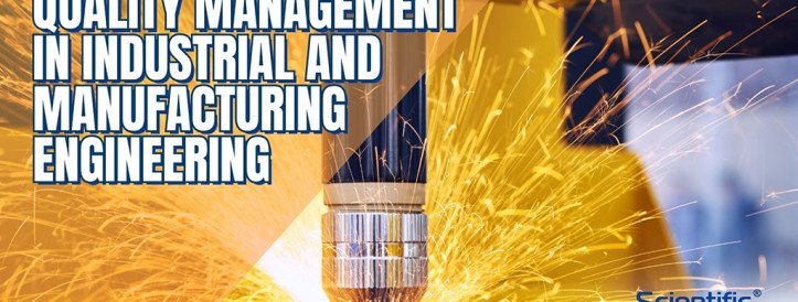 Set to the collective monograph “QUALITY MANAGEMENT IN INDUSTRIAL AND MANUFACTURING ENGINEERING” from SCIENTIFIC ROUTE OÜ®!